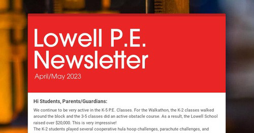 Lowell P.E. Newsletter