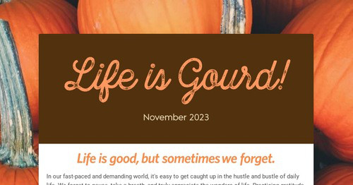 Life is Gourd!
