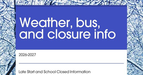 Weather, bus, and closure info