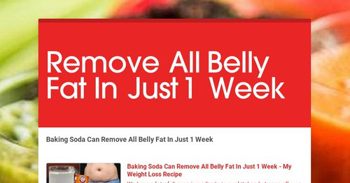 Remove All Belly Fat In Just 1 Week | Smore Newsletters