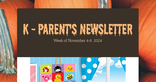 K - Parent's Newsletter