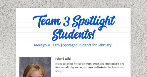 Team 3 Spotlight Students!