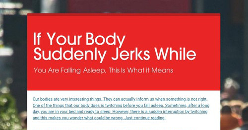 If Your Body Suddenly Jerks While Smore Newsletters For Education 