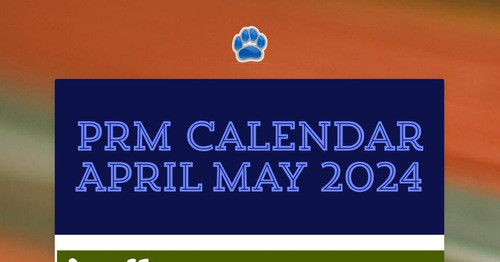 PRM Calendar April May 2024