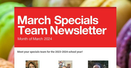 March Specials Team Newsletter