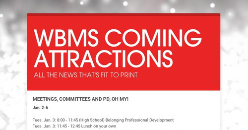 WBMS COMING ATTRACTIONS | Smore Newsletters for Education