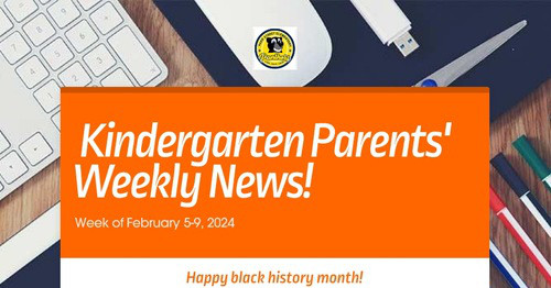 Kindergarten Parents' Weekly News!