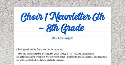 Choir 1 Newsletter 6th - 8th Grade