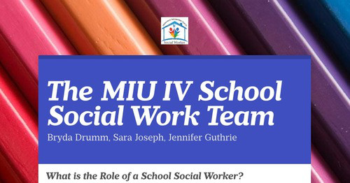 The MIU IV School Social Work Team