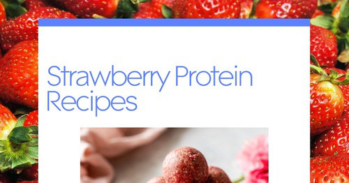 Strawberry Protein Recipes