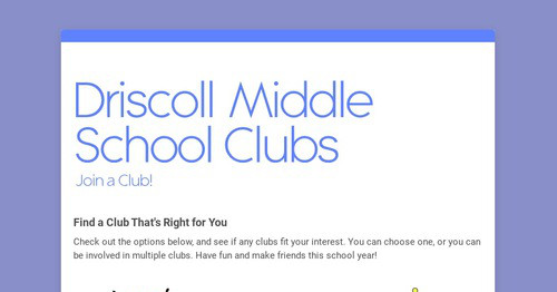 Driscoll Middle School Clubs | Smore Newsletters