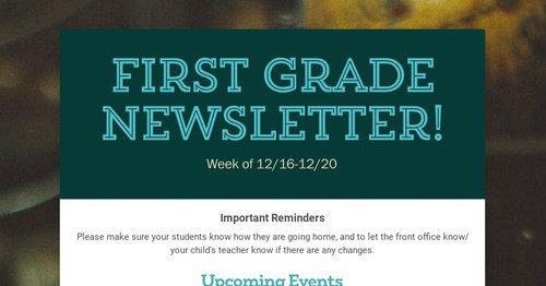 First Grade Newsletter!