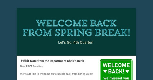 Welcome Back from Spring Break! | Smore Newsletters