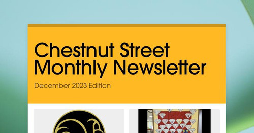 Chestnut Street Monthly Newsletter