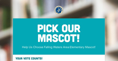 Pick Our Mascot!