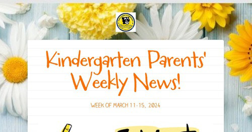 Kindergarten Parents' Weekly News!