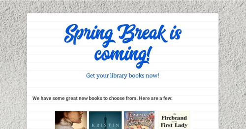 Spring Break is coming! | Smore Newsletters