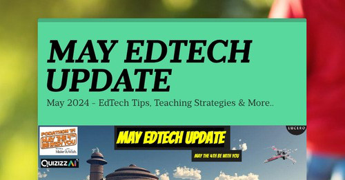 MAY EDTECH UPDATE