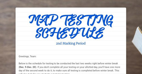 MAP TESTING SCHEDULE | Smore Newsletters for Education