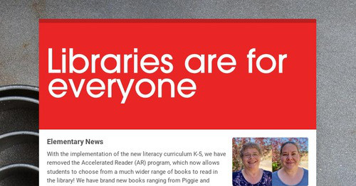 Libraries are for everyone