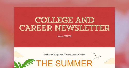 COLLEGE AND CAREER NEWSLETTER
