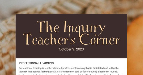 The Inquiry Teacher's Corner