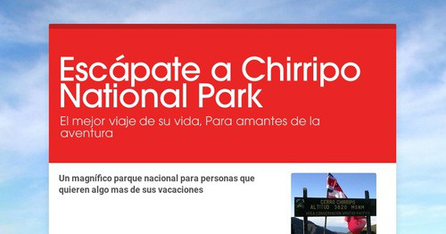 Escápate a Chirripo National Park | Smore Newsletters