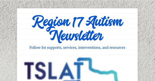 Region 17 Autism Newsletter