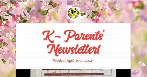 K - Parents' Newsletter!