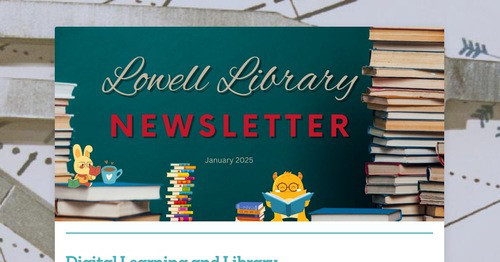 Lowell Library Newsletter