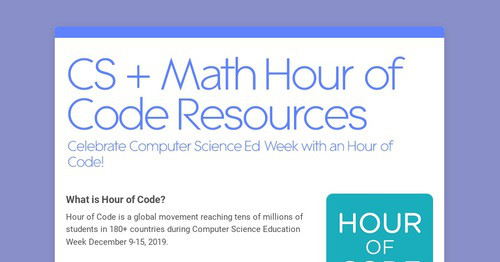 CS + Math Hour of Code Resources | Smore Newsletters for Education