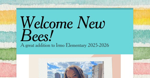 Welcome New Bees!