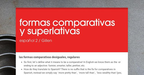 formas comparativas y superlativas | Smore Newsletters for Education
