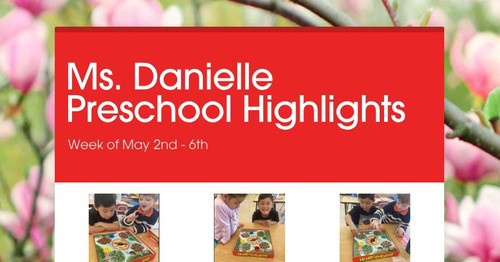 Ms. Danielle Preschool Highlights