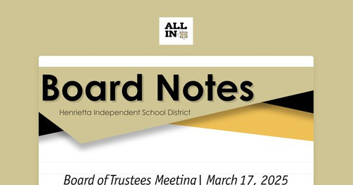 Henrietta ISD Board Notes