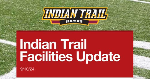 Indian Trail Facilities Update