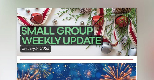 SMALL GROUP WEEKLY UPDATE