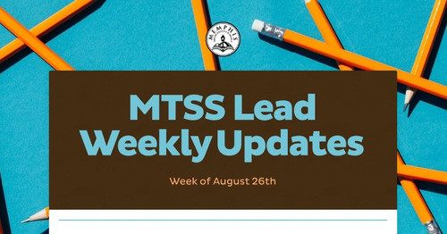 MTSS Lead Weekly Updates