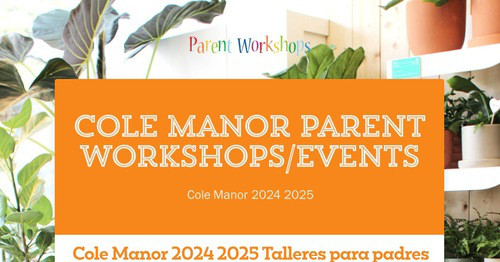 Cole Manor Parent Workshops/Events