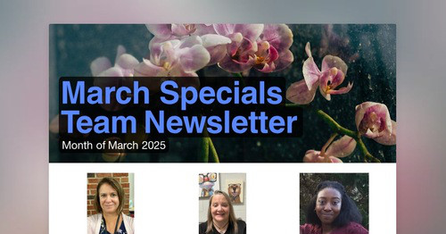 March Specials Team Newsletter