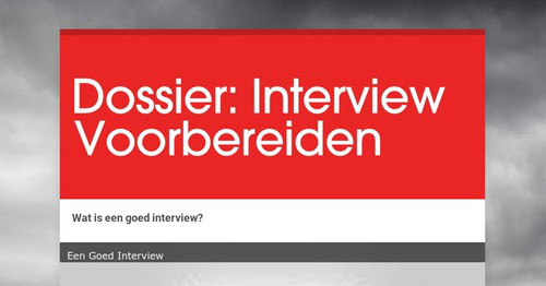 Dossier: Interview Voorbereiden