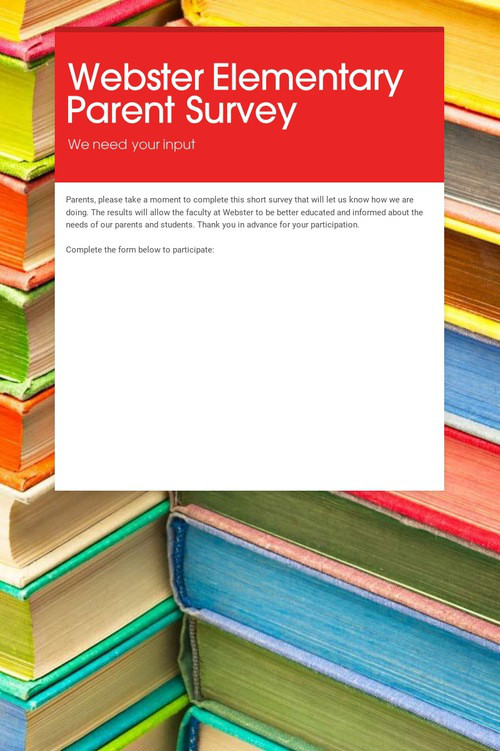 Webster Elementary Parent Survey