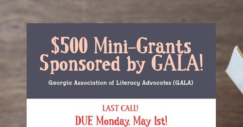 $500 Mini-Grants Sponsored by GALA!