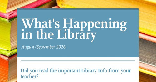 What's Happening in the Library