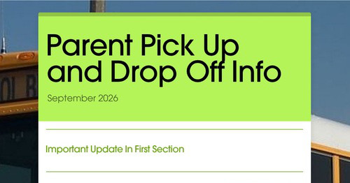 Parent Pick Up and Drop Off Info