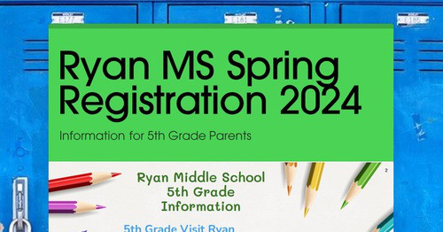 Ryan MS Spring Registration 2024