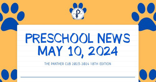 PRESCHOOL NEWS MAY 10, 2024